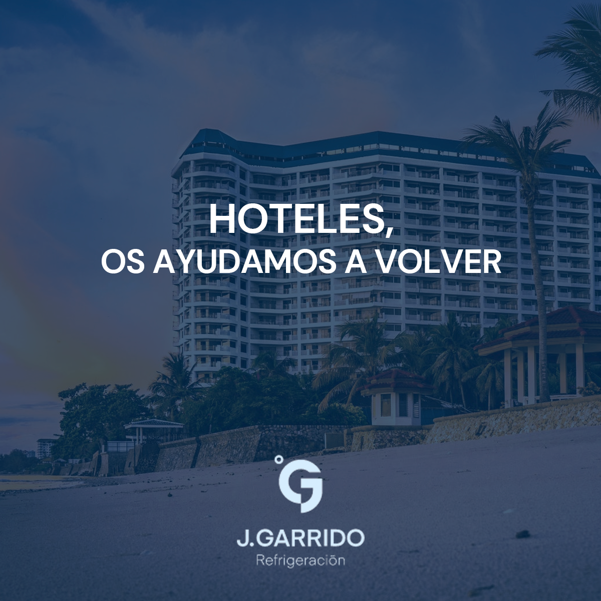 J. Garrido Refrigeración ayuda a los hoteles de Málaga a abrir de nuevo en la desescalada